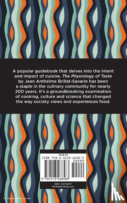 Brillat-Savarin, Jean-Anthelme - The Physiology of Taste