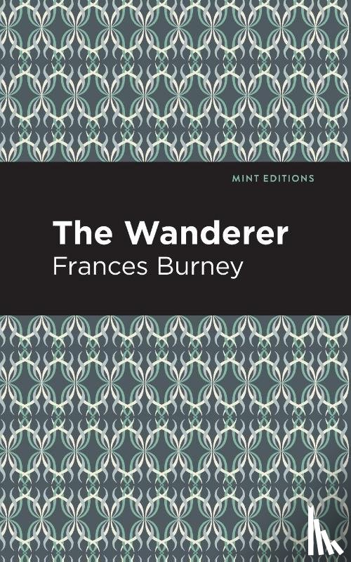 Burney, Frances - The Wanderer