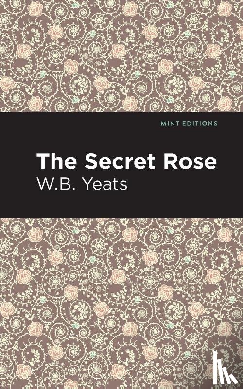 Yeats, William Butler - The Secret Rose