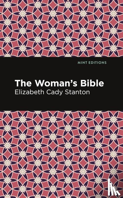 Stanton, Elizabeth Cady - The Woman's Bible