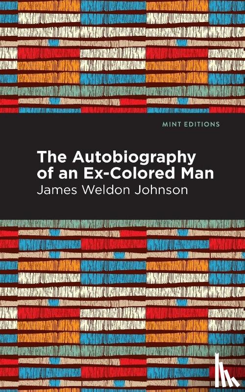 Johnson, James Weldon - The Autobiography of an Ex-Colored Man