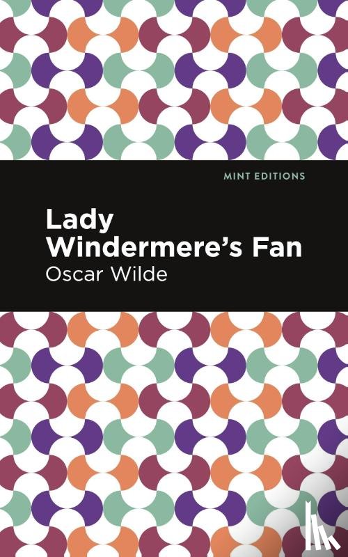 Wilde, Oscar - Lady Windermere's Fan