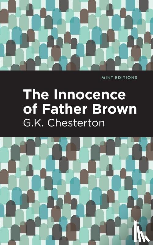 Chesterton, G. K. - The Innocence of Father Brown