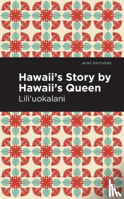 Lili'uokalani - Hawaii's Story by Hawaii's Queen