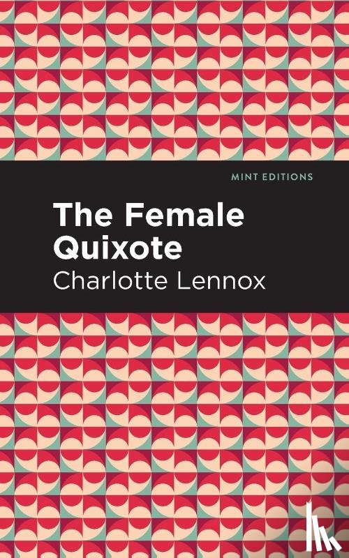 Lennox, Charlotte - The Female Quixote