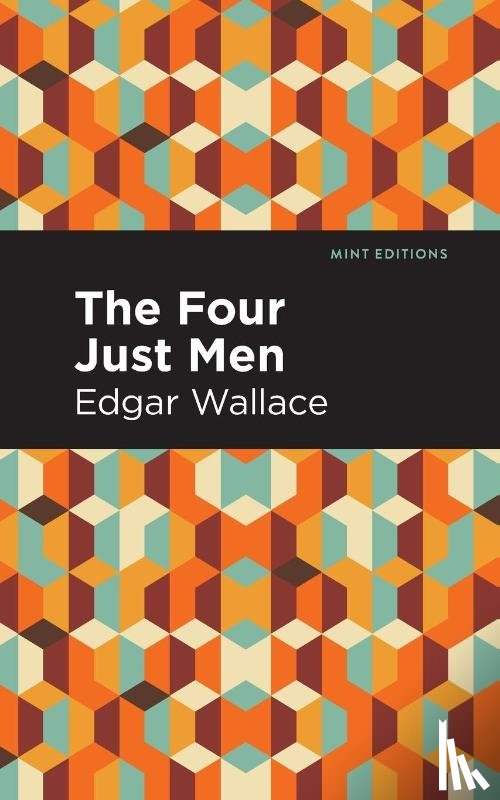Wallace, Edgar - The Four Just Men