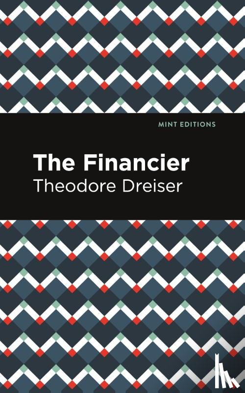 Dreiser, Theodore - The Financier