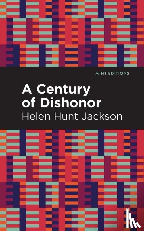 Jackson, Helen Hunt - A Century of Dishonor