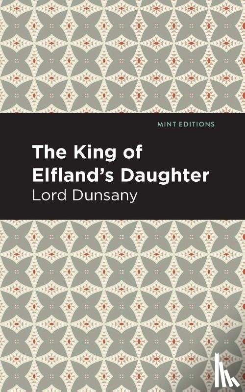 Dunsany, Lord - The King of Elfland's Daughter
