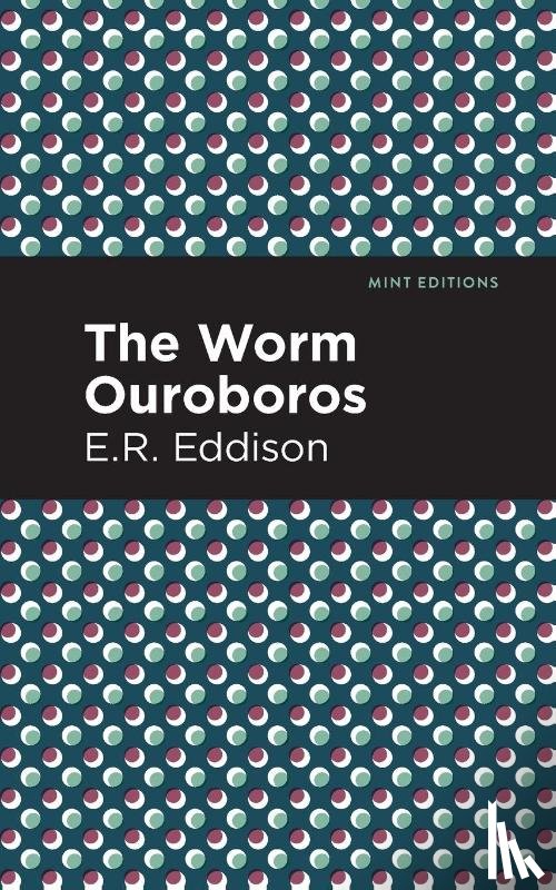Eddison, E. R. - The Worm Ouroboros