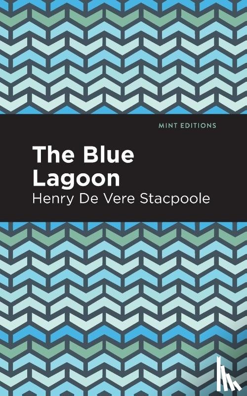 Stacpoole, Henry De Vere - The Blue Lagoon