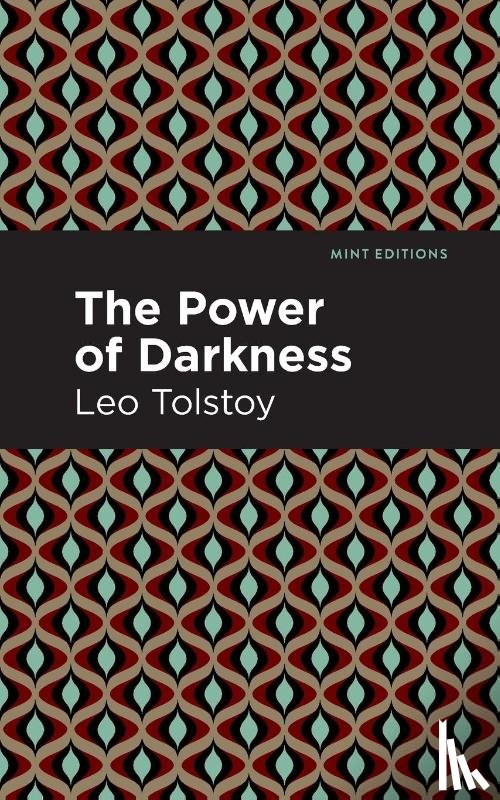Tolstoy, Leo - The Power of Darkness