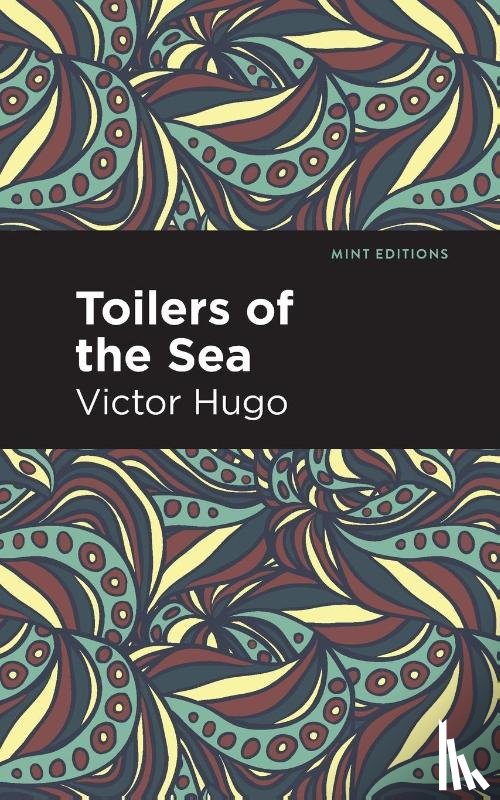 Hugo, Victor - Toilers of the Sea