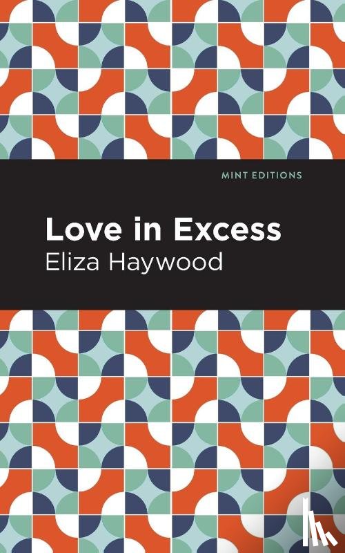 Haywood, Eliza - Love in Excess