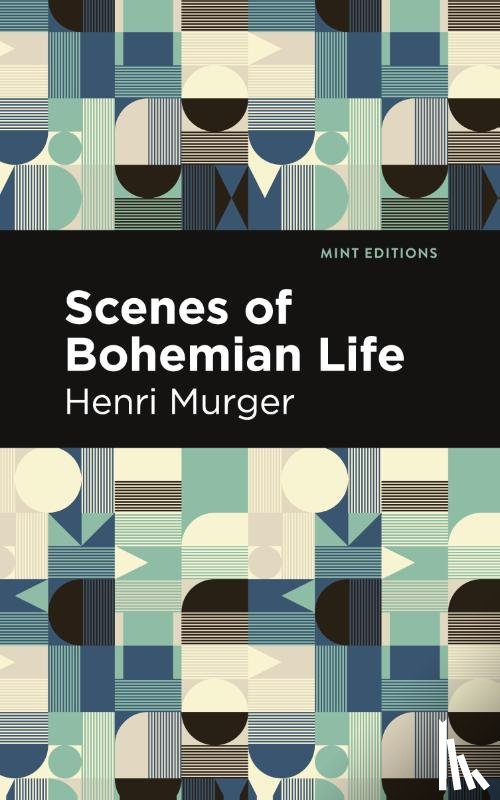 Murger, Henri - Scenes of Bohemian Life
