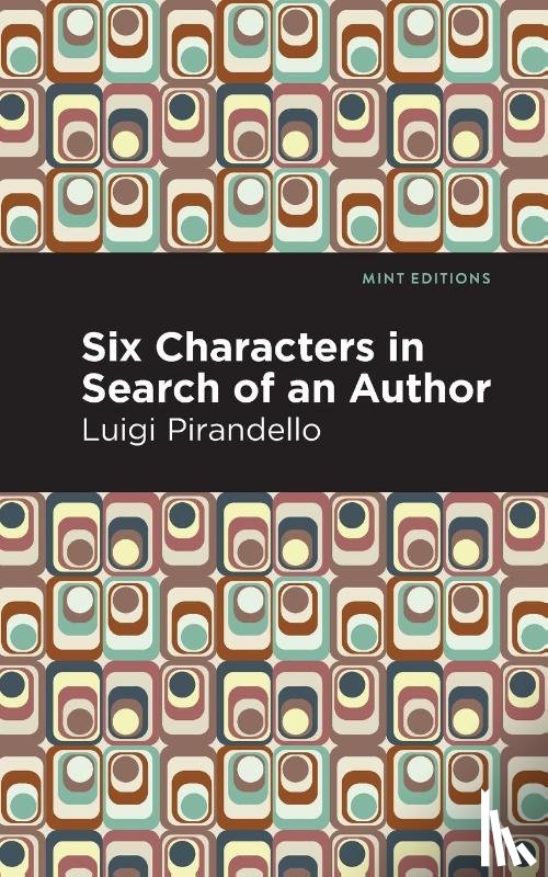 Pirandello, Luigi - Six Characters in Search of an Author