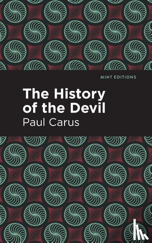 Carus, Paul - The History of the Devil