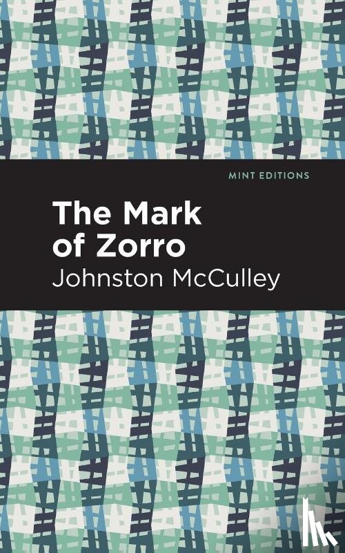 McCulley, Johnston - The Mark of Zorro
