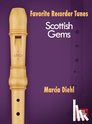 Diehl, Marcia - Favorite Recorder Tunes - Scottish Gems