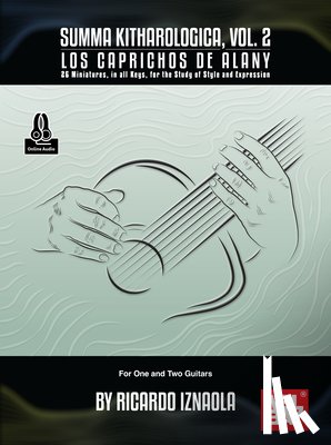 Iznaola, Ricardo - Summa Kitharologica, Vol. 2 Los Caprichos de Alany - 26 Miniatures, in All Keys, for the Study of Style and Expression - For One and Two Guitars