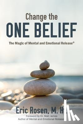 Rosen M Ht, Eric - Change the One Belief