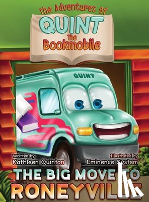 Quinton, Kathleen a - The Adventures of Quint the Bookmobile