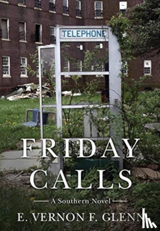 Glenn, E Vernon F - Friday Calls