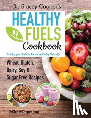 Cooper, Dr Stacey - Dr. Stacey Cooper's Healthy Fuels Cookbook
