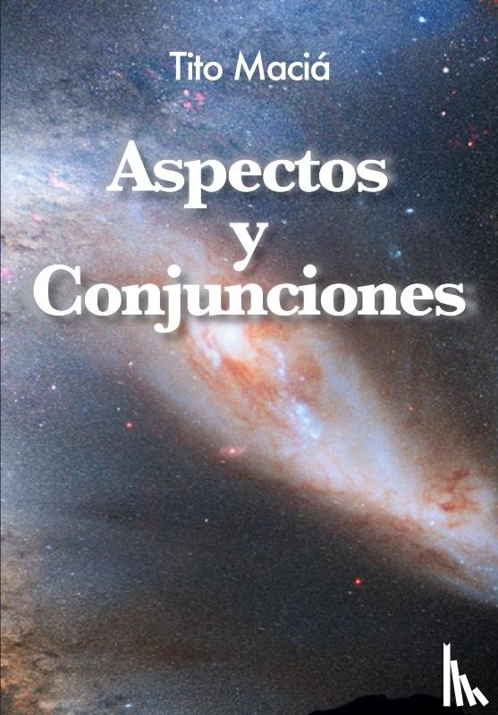 Macia, Tito - Aspectos y Conjunciones