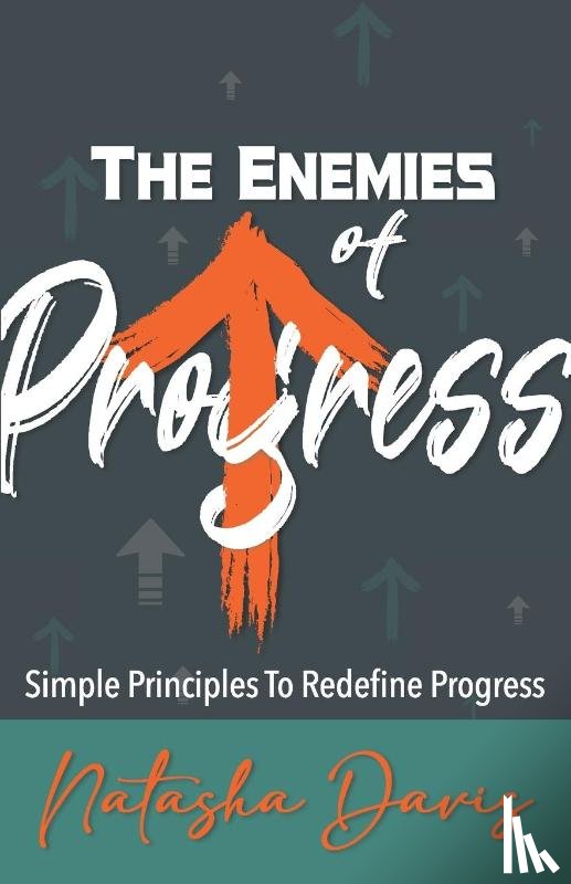 Davis, Natasha - The Enemies of Progress
