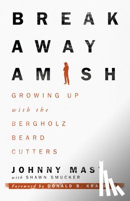 Johnny Mast, Mast - Breakaway Amish
