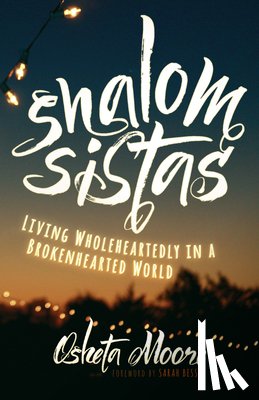 Osheta Moore, Moore - Shalom Sistas