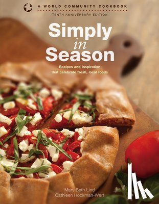 Lind, Mary Beth - Simply in Season: Recipes and Inspiration That Celebrate Fresh, Local Foods