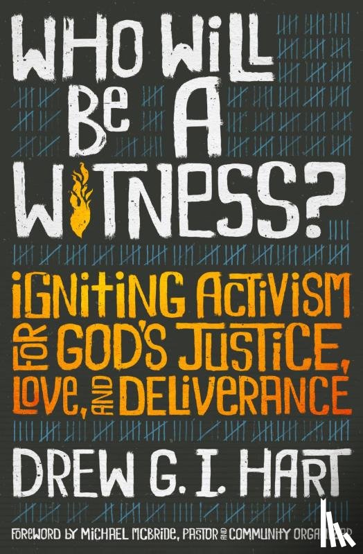 Drew G I Hart, Hart - Who Will Be a Witness