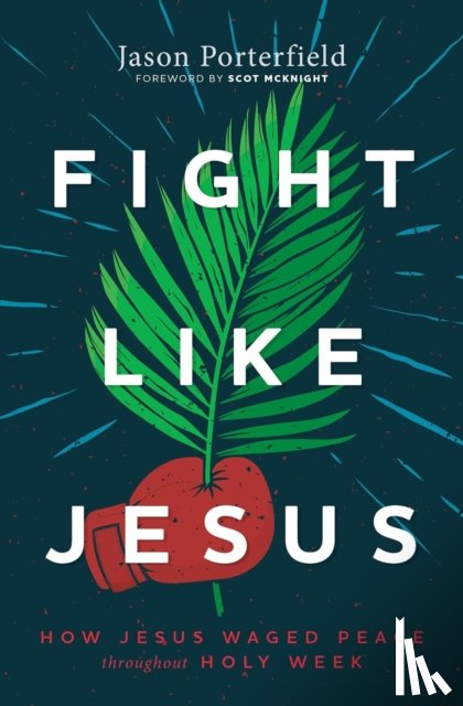 Porterfield, Jason - Fight Like Jesus