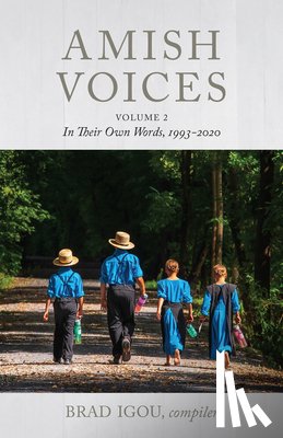 Igou, Brad - Amish Voices, Volume 2: In Their Own Words 1993-2020
