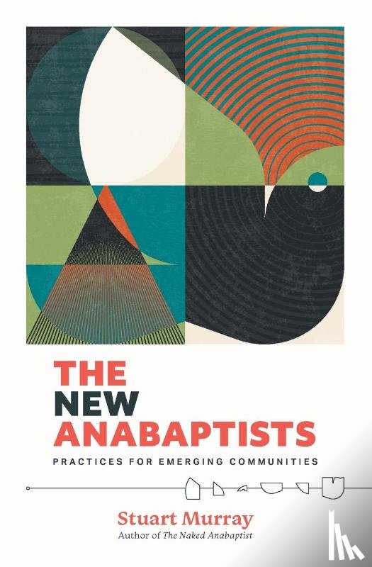 Murray, Stuart - The New Anabaptists