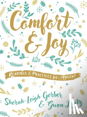Gerber, Sherah-Leigh - Comfort and Joy: Readings and Practices for Advent