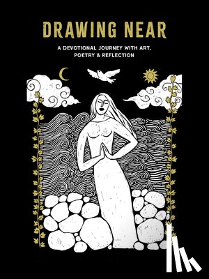 Roth, John D. - Drawing Near: A Devotional Journey with Art, Poetry, and Reflection