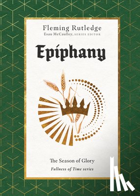 Rutledge, Fleming - Epiphany – The Season of Glory