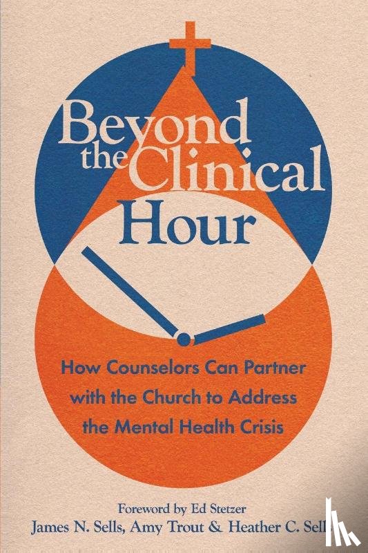 Sells, James N., Trout, Amy, Sells, Heather C. - Beyond the Clinical Hour