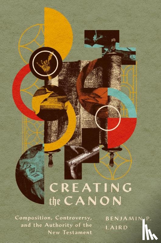Laird, Benjamin P. - Creating the Canon