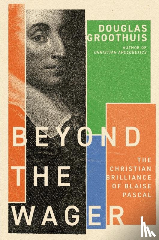 Groothuis, Douglas - Beyond the Wager