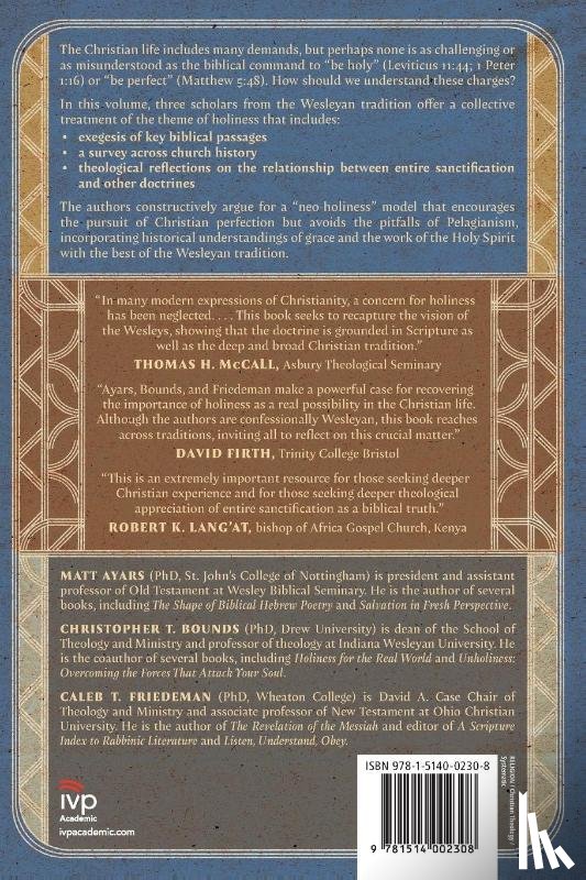 Ayars, Matt, Bounds, Christopher T., Friedeman, Caleb T. - Holiness – A Biblical, Historical, and Systematic Theology