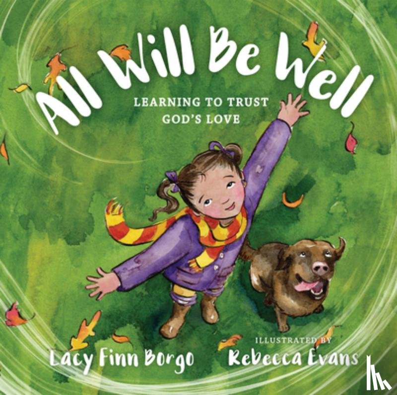 Finn Borgo, Lacy, Evans, Rebecca - All Will Be Well – Learning to Trust God`s Love