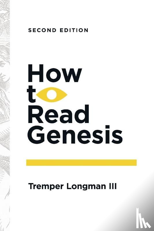 Longman Iii, Tremper - How to Read Genesis