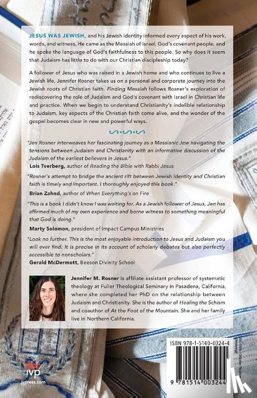 Rosner, Jennifer M., Mouw, Richard J. - Finding Messiah – A Journey into the Jewishness of the Gospel