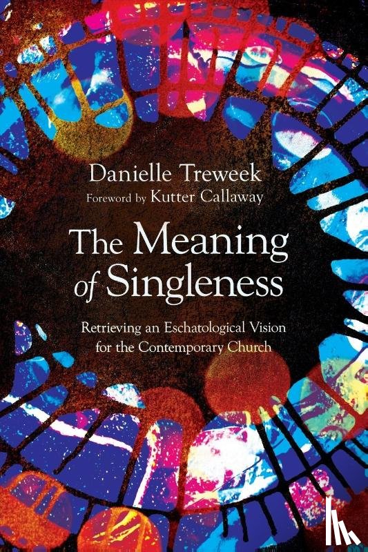 Treweek, Danielle - The Meaning of Singleness
