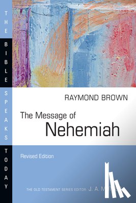 Brown, Raymond - The Message of Nehemiah