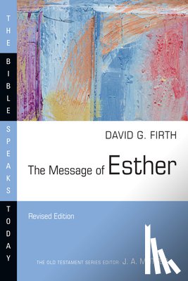 Firth, David G. - The Message of Esther